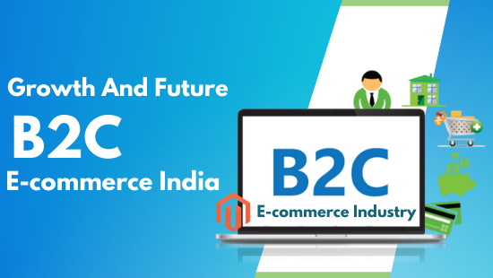 B2C E-commerce Growth india