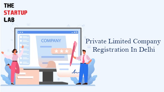 private limited company registration in Delhi