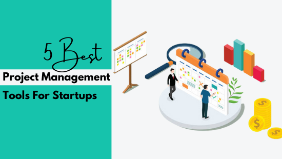 Top Project Management Tools For Startups