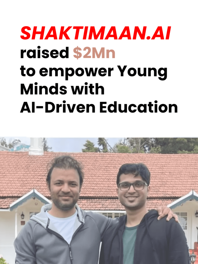 AI-powered Educational Platform Shaktimaan.ai Raises Seed Funding