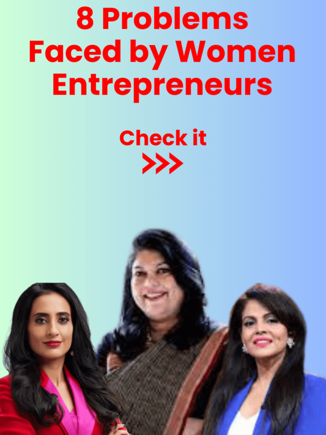 Problems Faced by Women Entrepreneurs