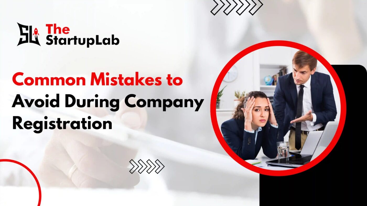 Common Mistakes to Avoid During Company Registration