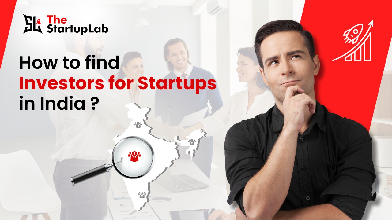 How To Find Investors For Startups India?