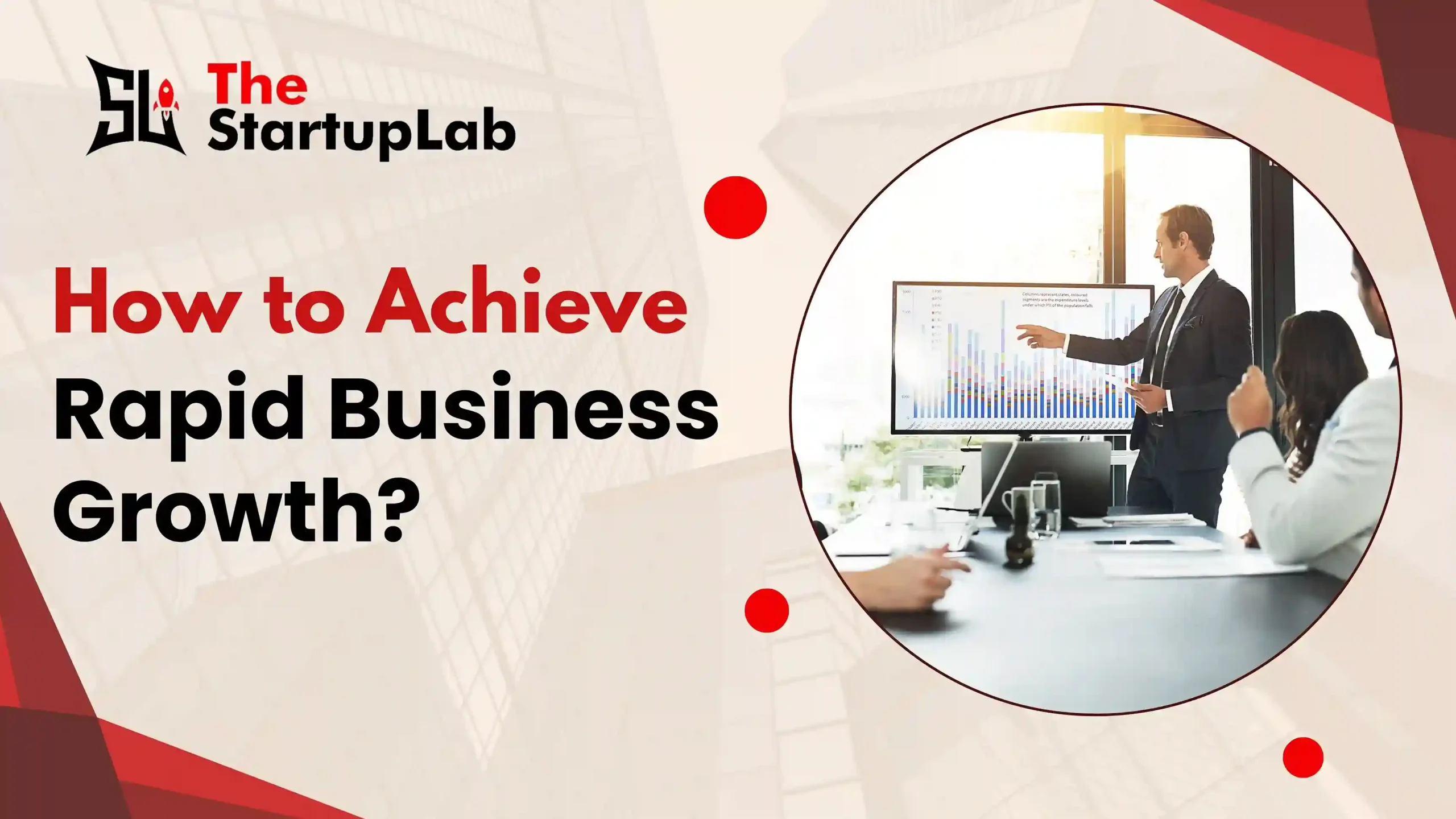 How to Achieve Rapid Business Growth?